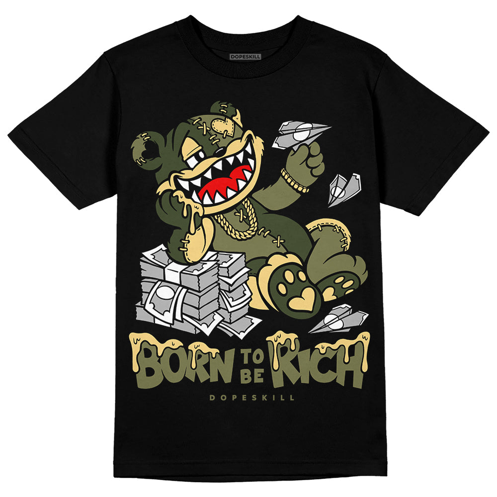Craft Olive 4s superstreetwear T-Shirt Born To Be Rich Graphic