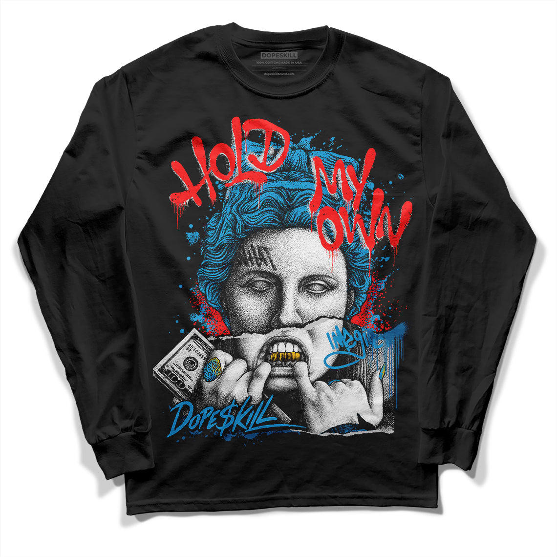 Military Blue 4s superstreetwear Long Sleeve T-Shirt Hold My Own Graphic