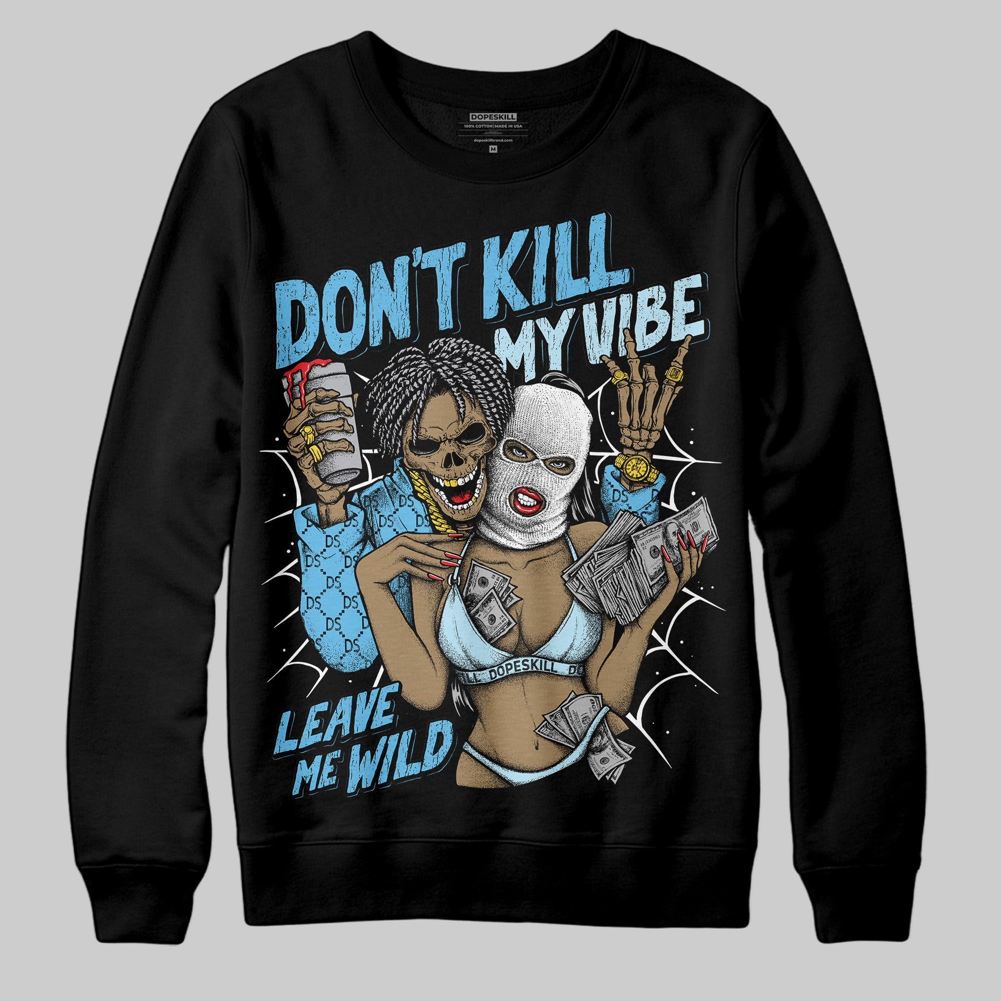 Legend Blue 11s superstreetwear Sweatshirt Don't Kill My Vibe Graphic