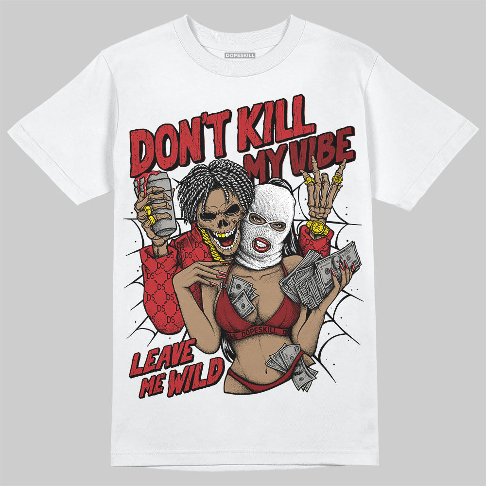 Flu Game 12s superstreetwear T-Shirt Don't Kill My Vibe Graphic
