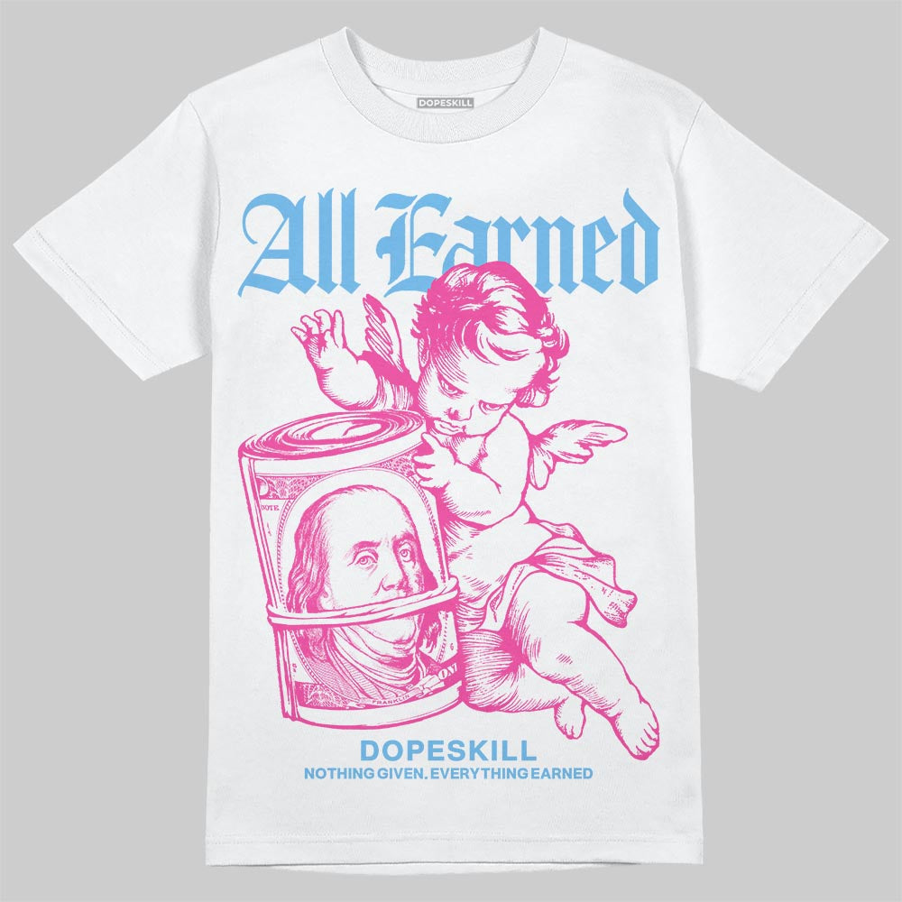 Triple Pink Dunk superstreetwear T-Shirt All Earned Graphic