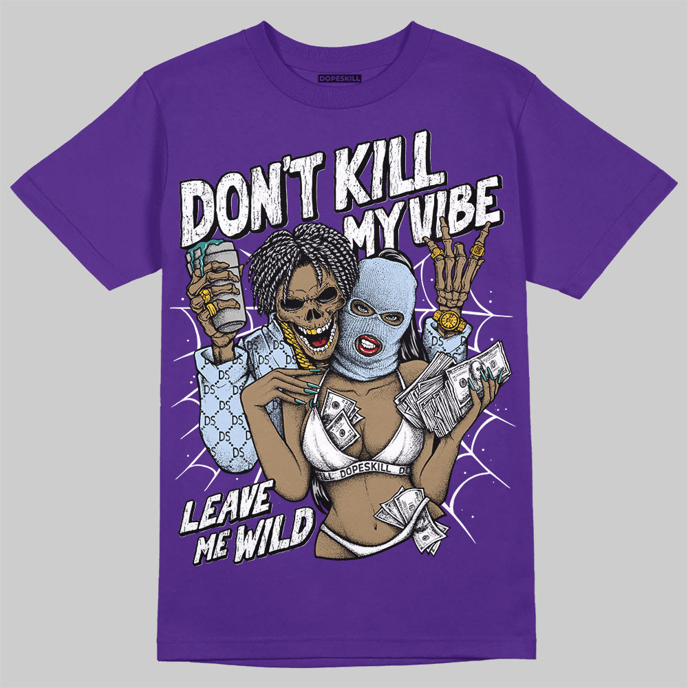 Grape 5s superstreetwear T-Shirt Don't Kill My Vibe Graphic