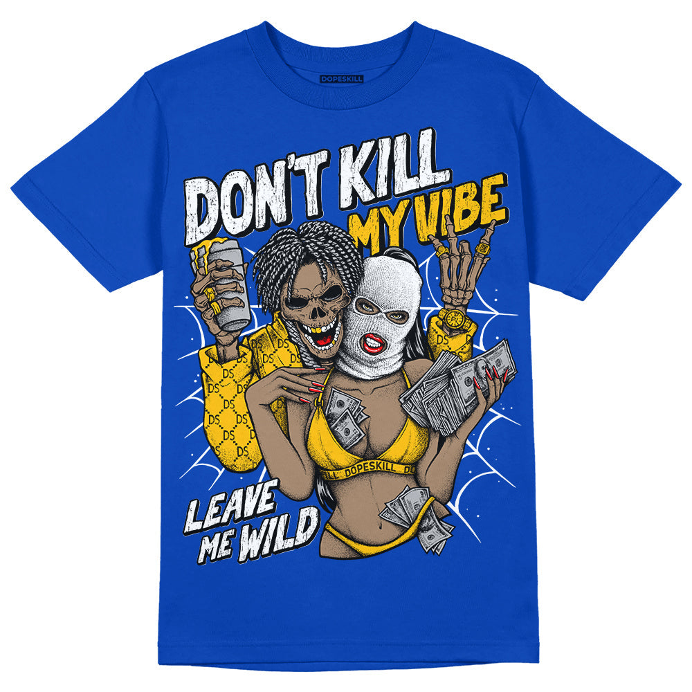 Royal Blue Collection superstreetwear Royal Blue T-shirt Don't Kill My Vibe Graphic