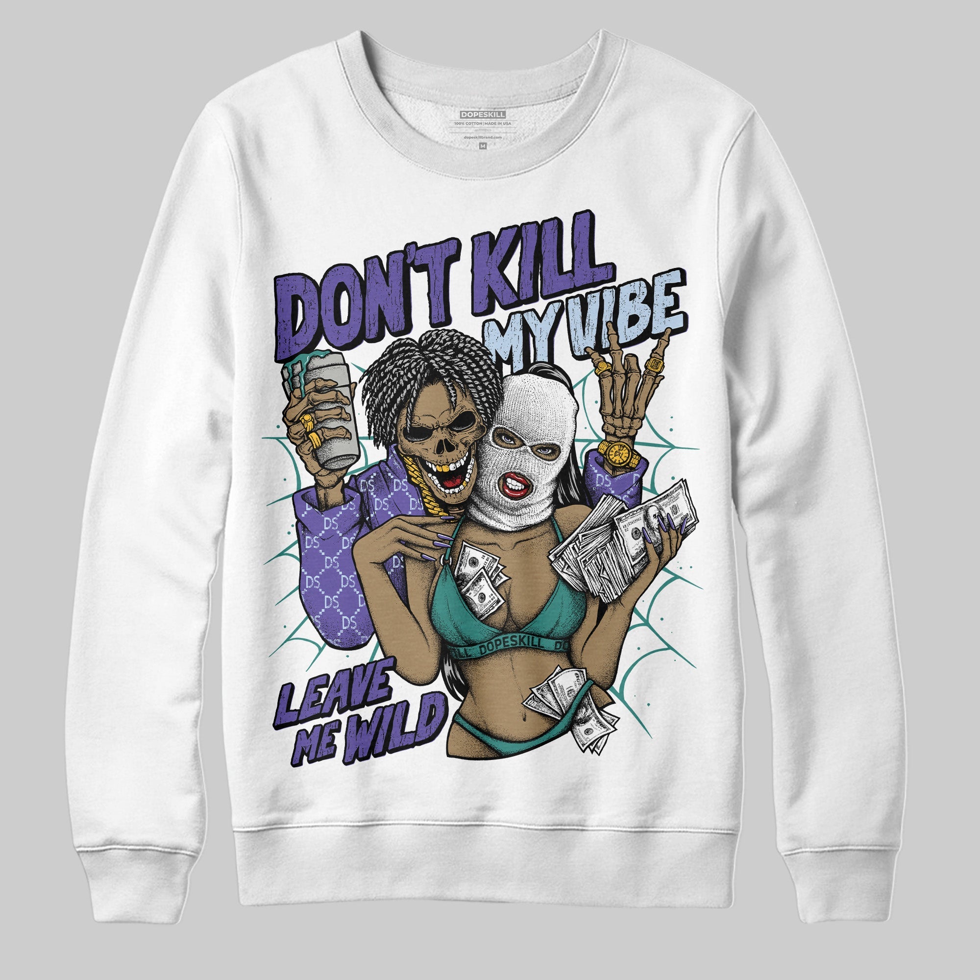 Grape 5s superstreetwear Sweatshirt Don't Kill My Vibe Graphic