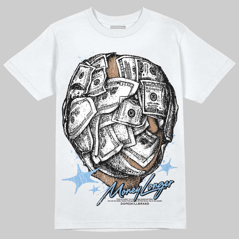 University Blue 6s superstreetwear T-Shirt Money Longer Graphic