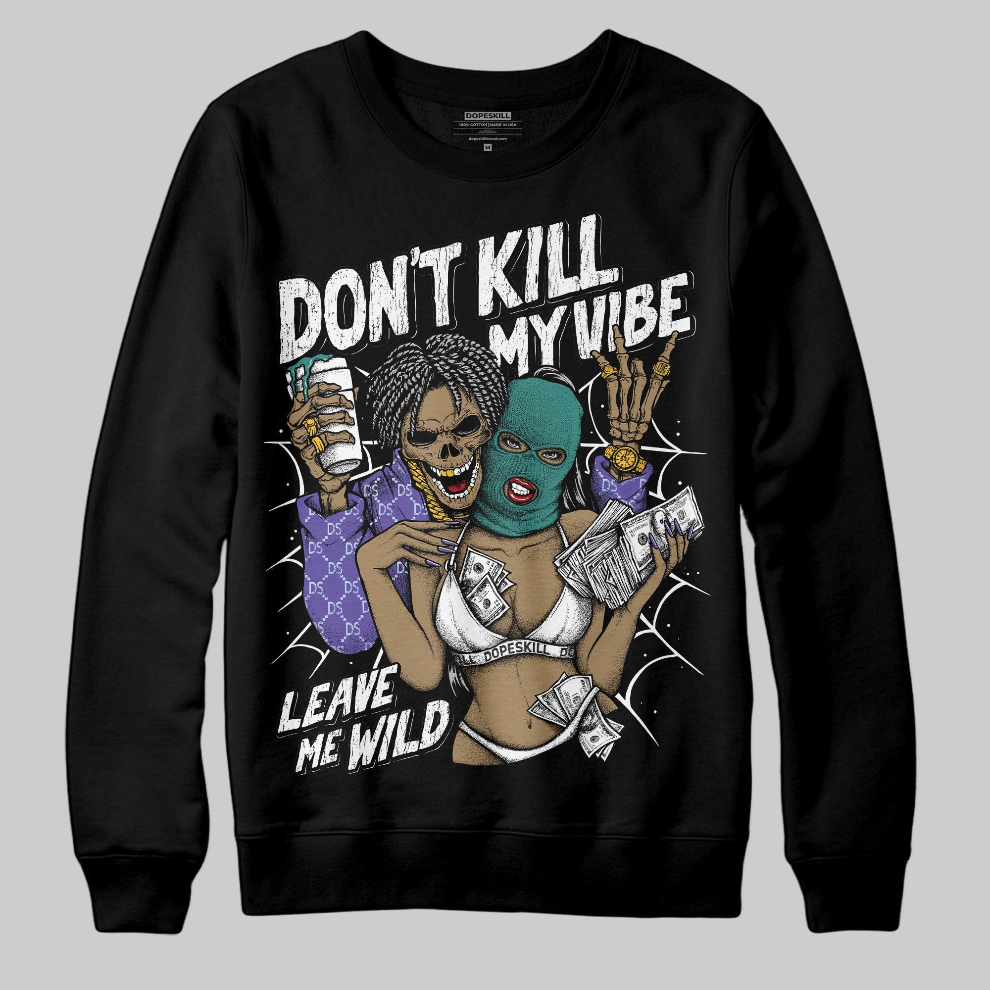 Grape 5s superstreetwear Sweatshirt Don't Kill My Vibe Graphic