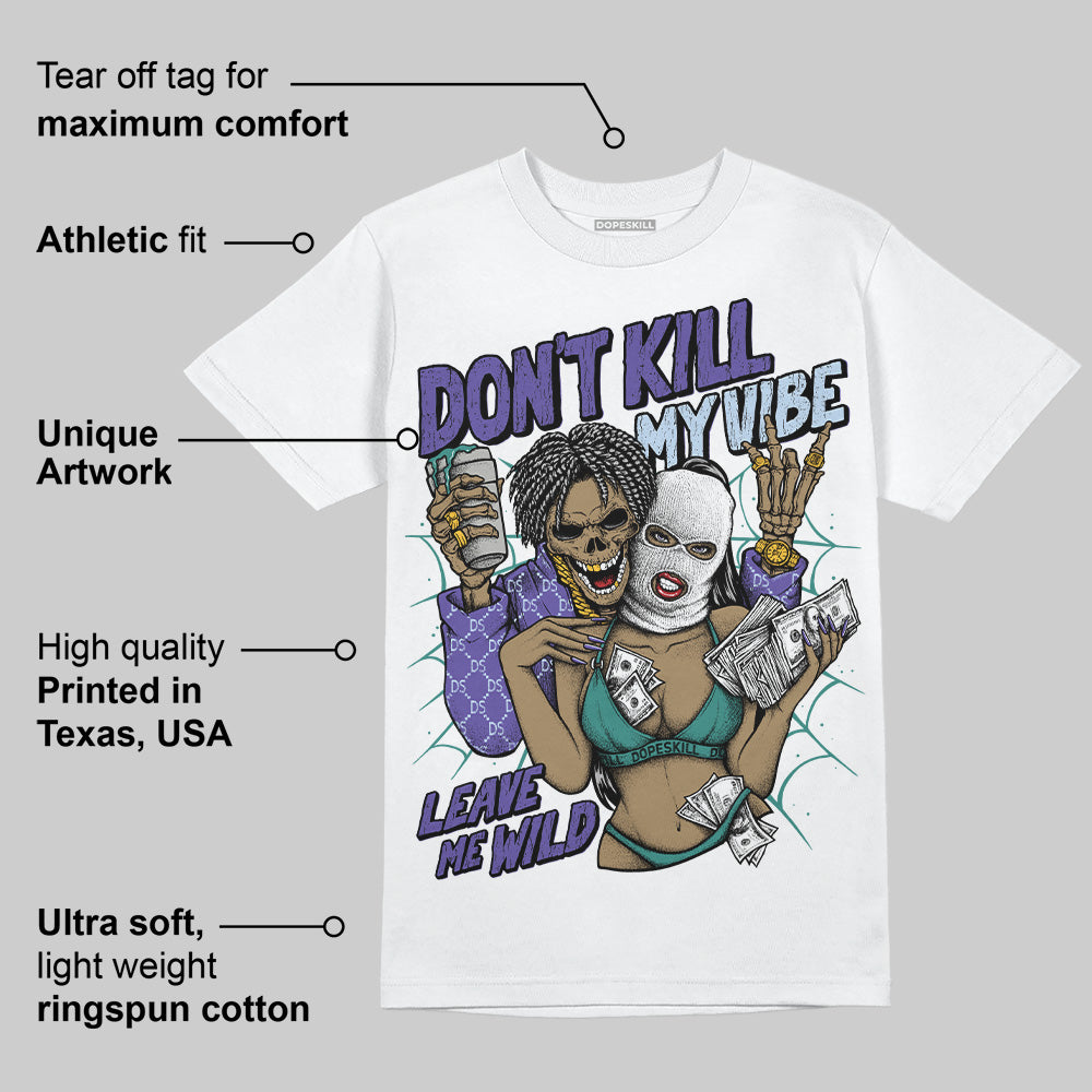 Grape 5s superstreetwear T-Shirt Don't Kill My Vibe Graphic