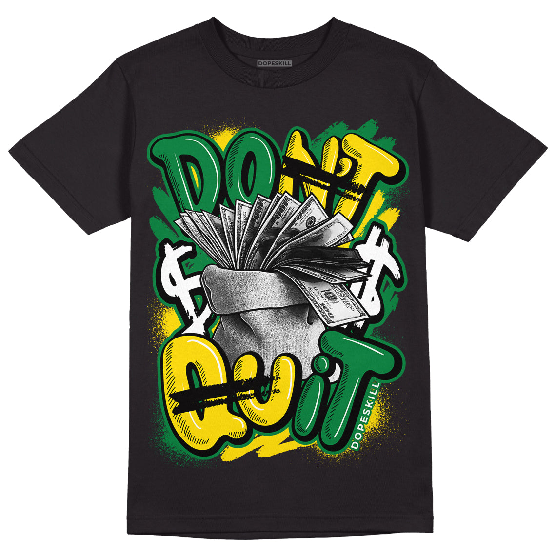 Dunk Low Reverse Brazil superstreetwear T-Shirt Don't Quit Graphic