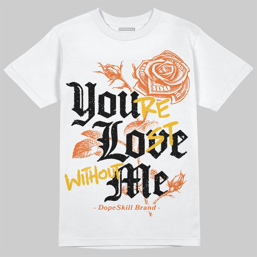 Orange Black White superstreetwear T-Shirt You're Lost Without Me Graphic