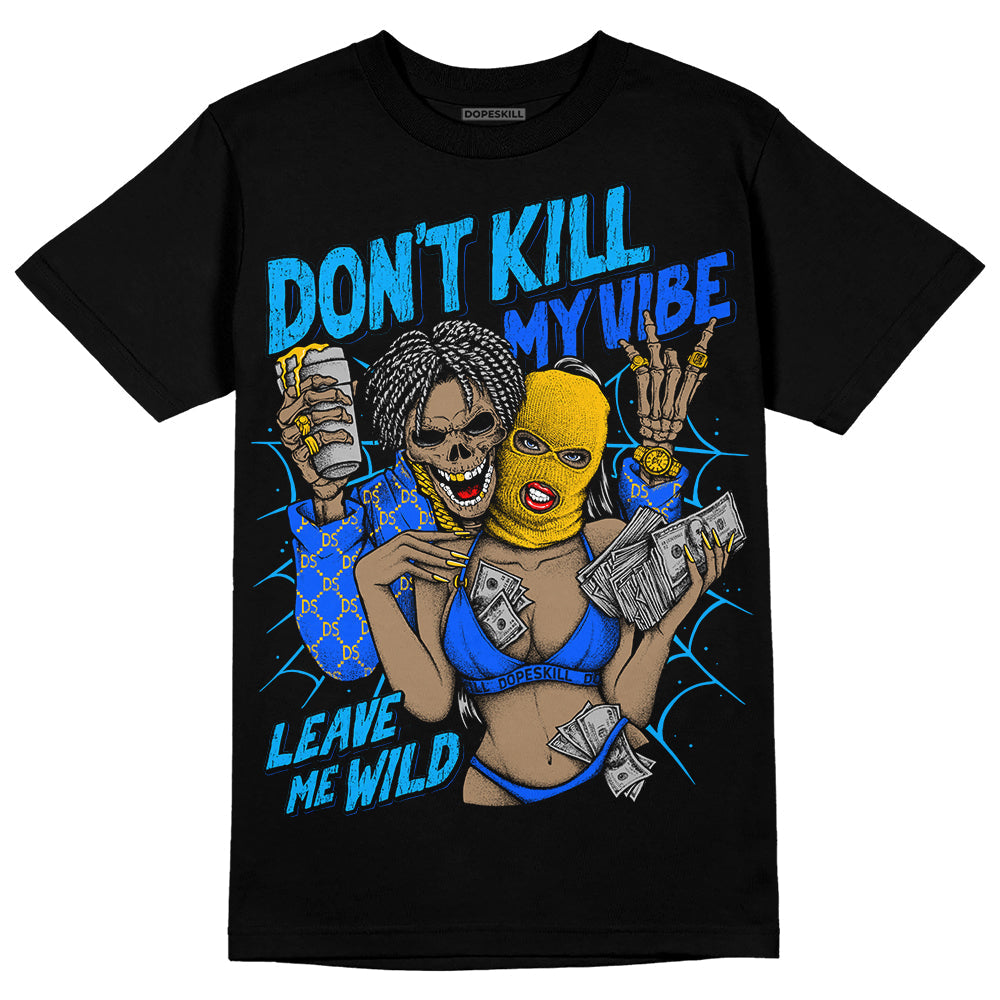 Royal Blue Collection superstreetwear T-Shirt Don't Kill My Vibe Graphic