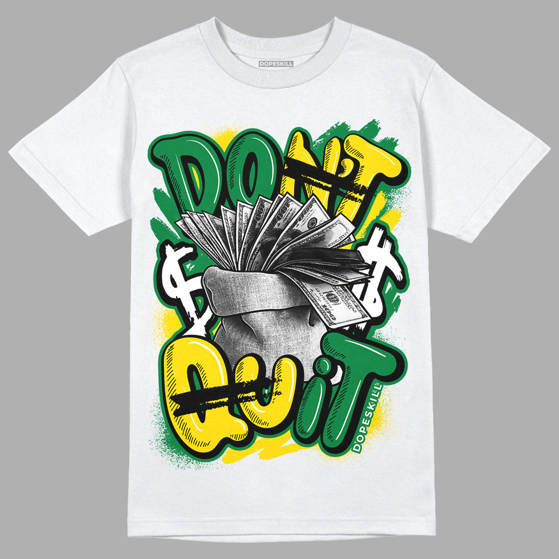Dunk Low Reverse Brazil superstreetwear T-Shirt Don't Quit Graphic
