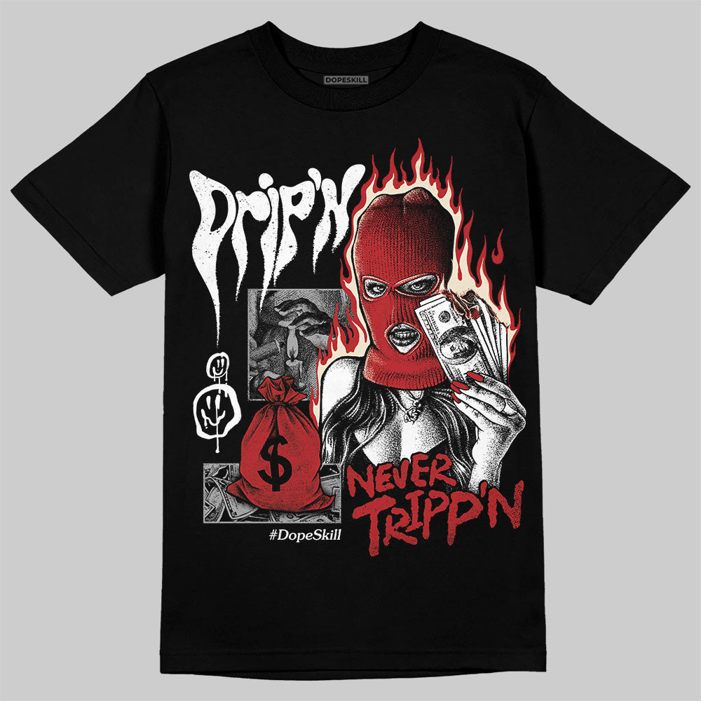 Black Toe Reimagined 1s superstreetwear T-Shirt Drip'n Never Tripp'n Graphic