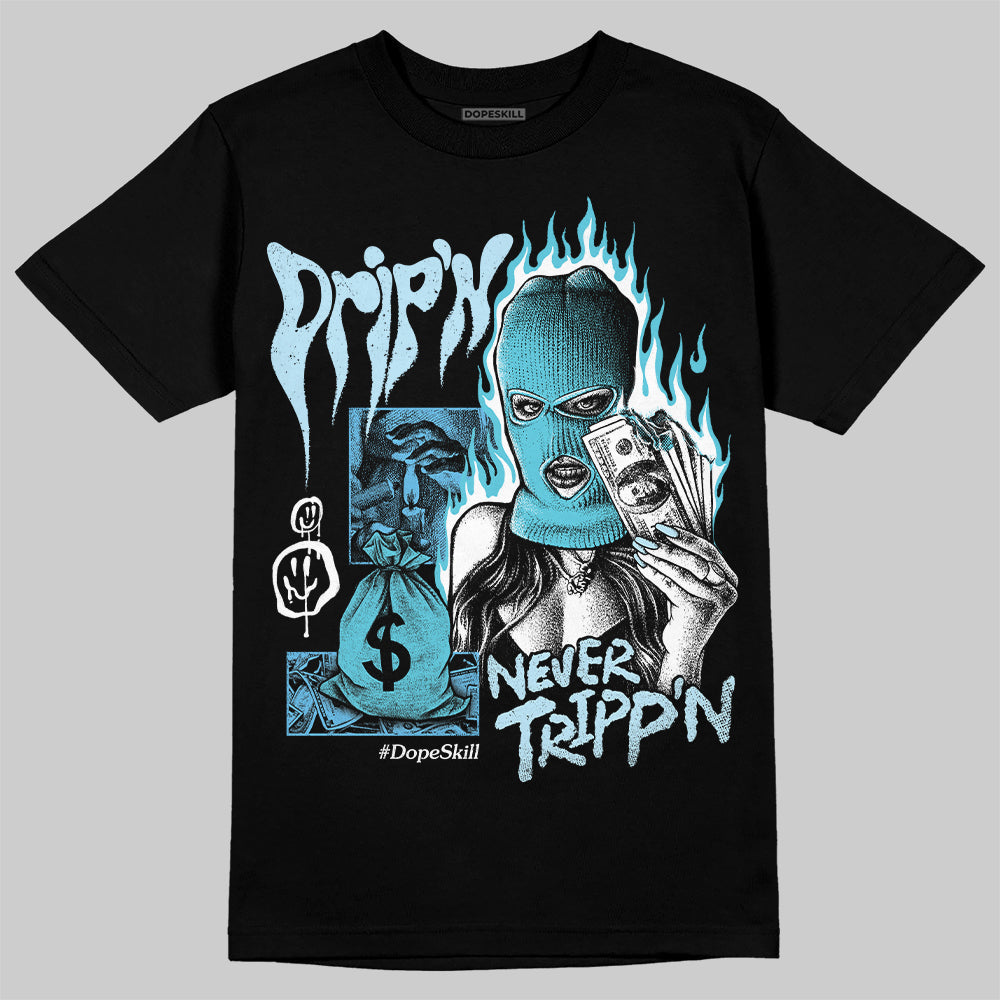 Legend Blue 11s superstreetwear T-Shirt Drip'n Never Tripp'n Graphic