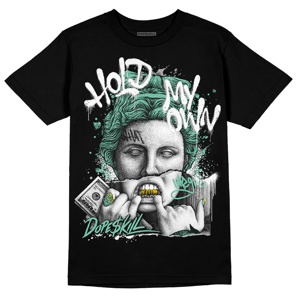 Green Glow 3s superstreetwear T-Shirt Hold My Own Graphic