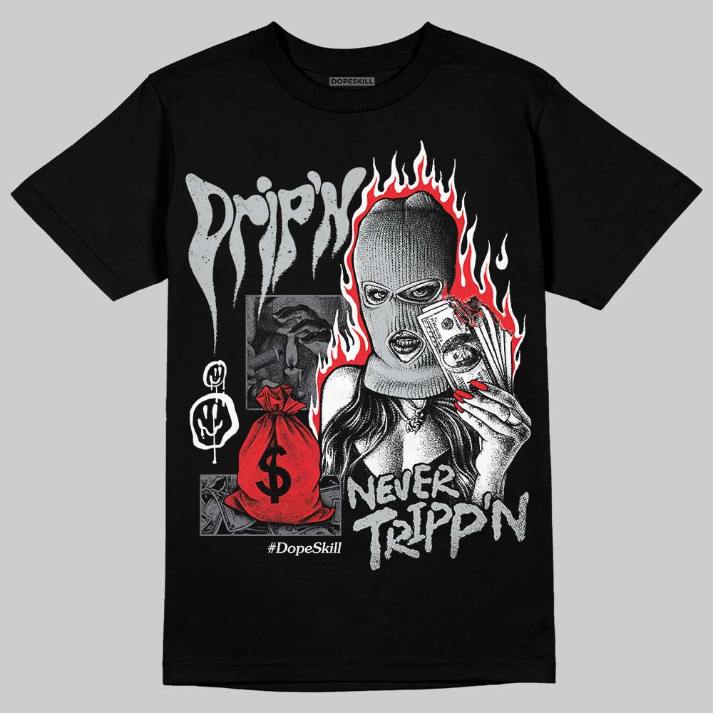 Fear 4s superstreetwear T-Shirt Drip'n Never Tripp'n Graphic