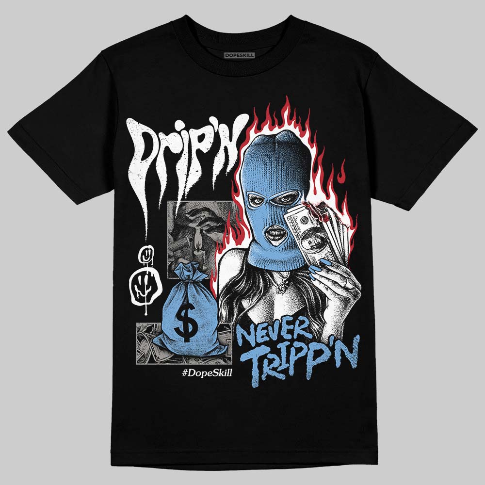 Melo 12s superstreetwear T-Shirt Drip'n Never Tripp'n Graphic