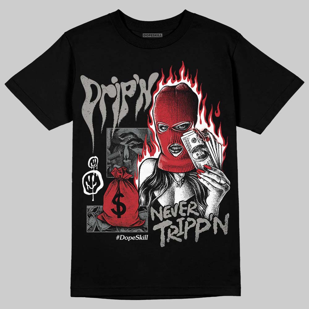 Cool Grey 9s superstreetwear T-Shirt Drip'n Never Tripp'n Graphic