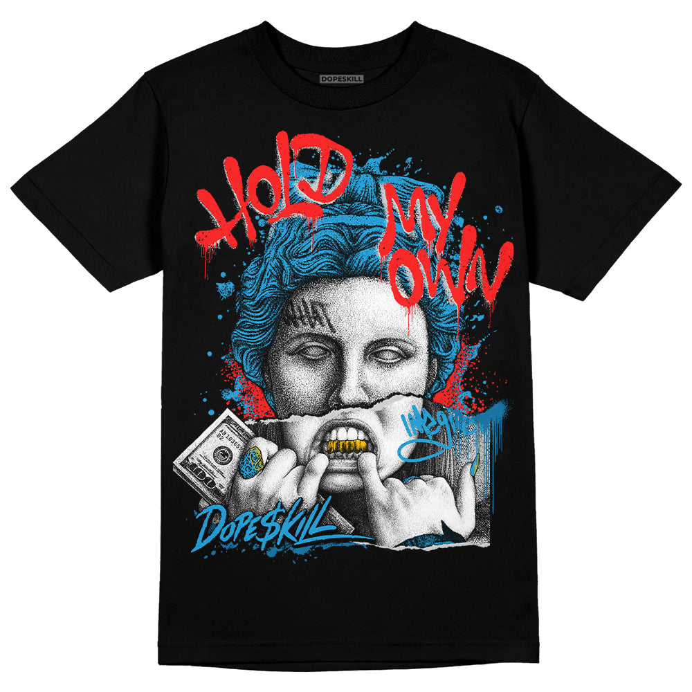 Military Blue 4s superstreetwear T-Shirt Hold My Own Graphic