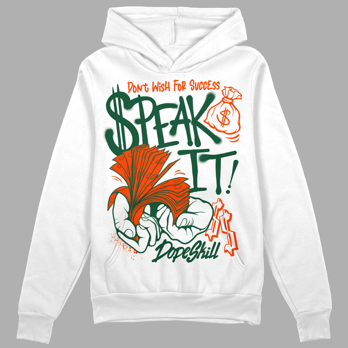 Dunk Team Dark Green Orange superstreetwear Hoodie Sweatshirt Speak It Graphic