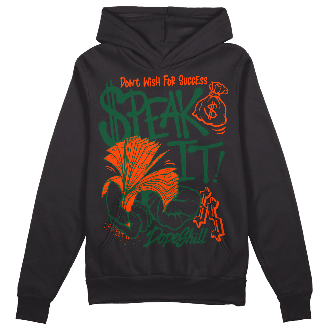 Dunk Team Dark Green Orange superstreetwear Hoodie Sweatshirt Speak It Graphic