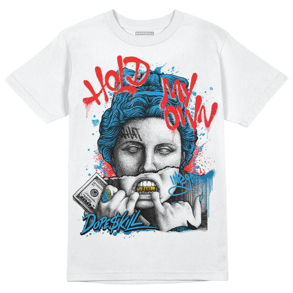 Military Blue 4s superstreetwear T-Shirt Hold My Own Graphic