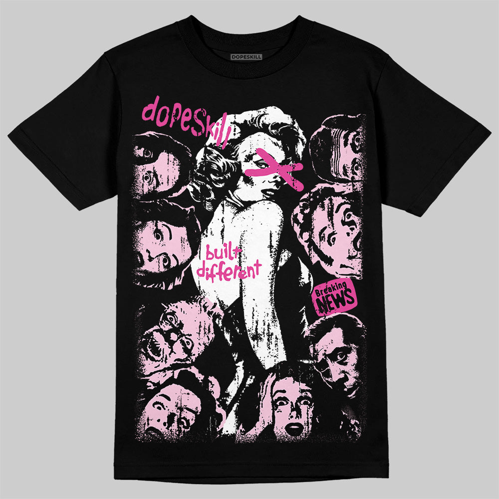 Triple Pink Dunk superstreetwear T-Shirt Built Different Graphic