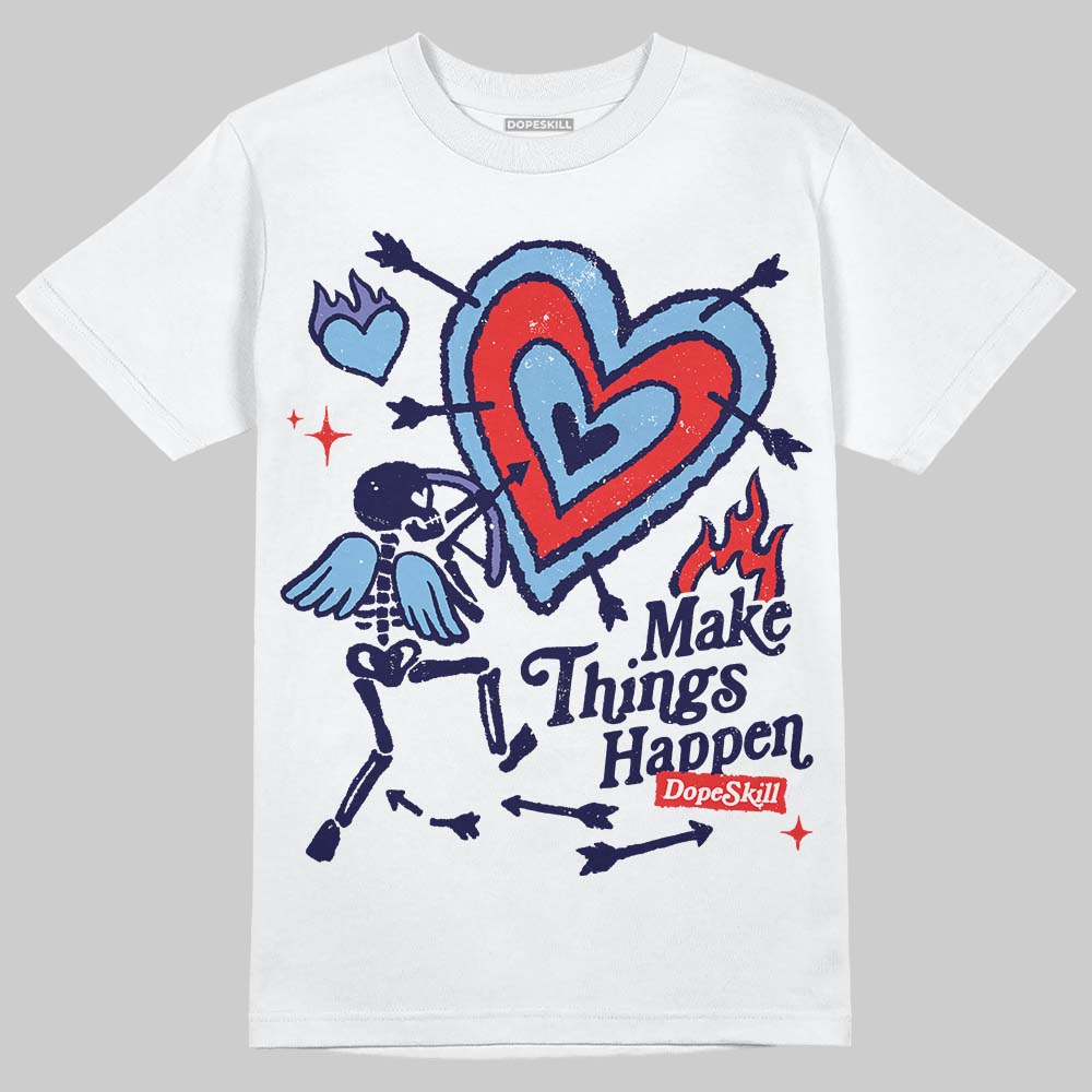 University Blue Collection superstreetwear T-Shirt Make Things Happen Graphic
