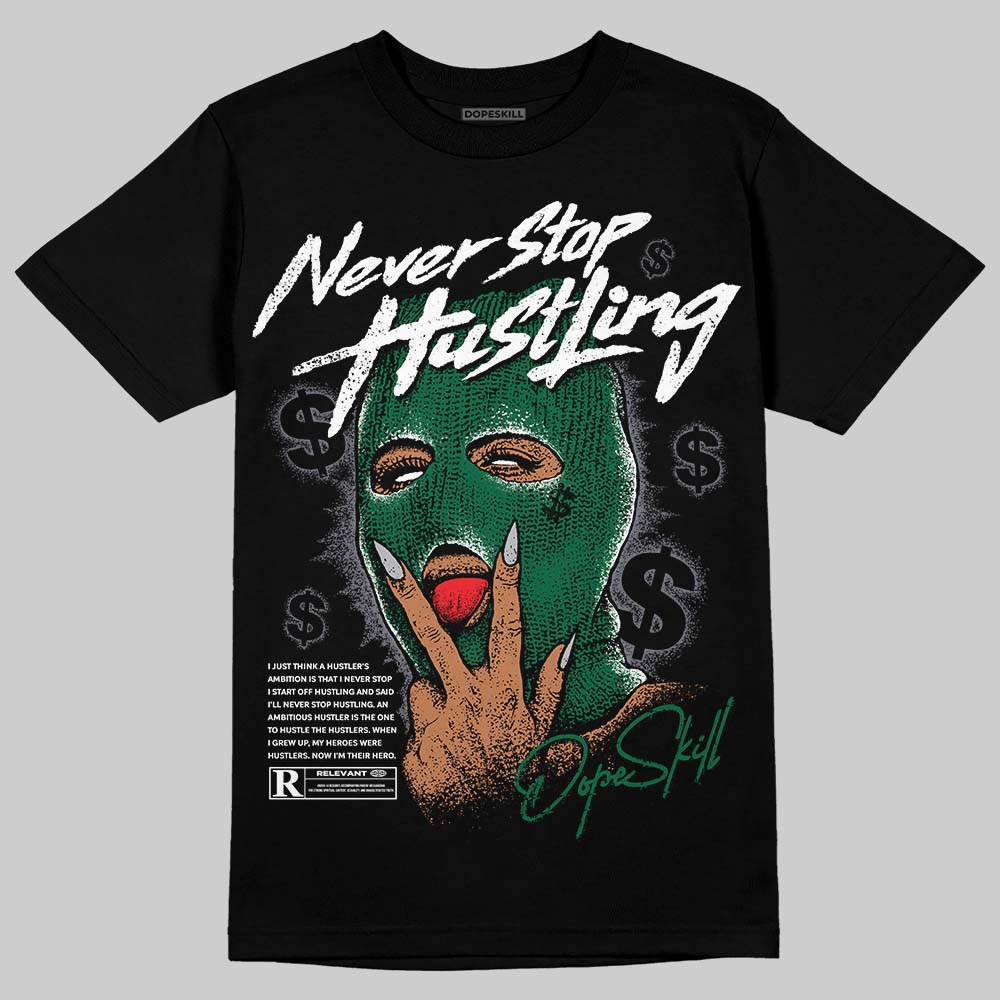 GT-2160 Shamrock Green superstreetwear T-Shirt Never Stop Hustling Graphic