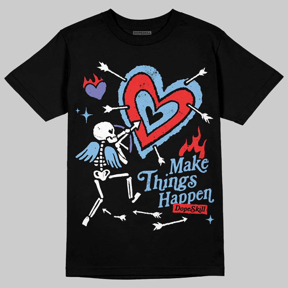 University Blue Collection superstreetwear T-Shirt Make Things Happen Graphic