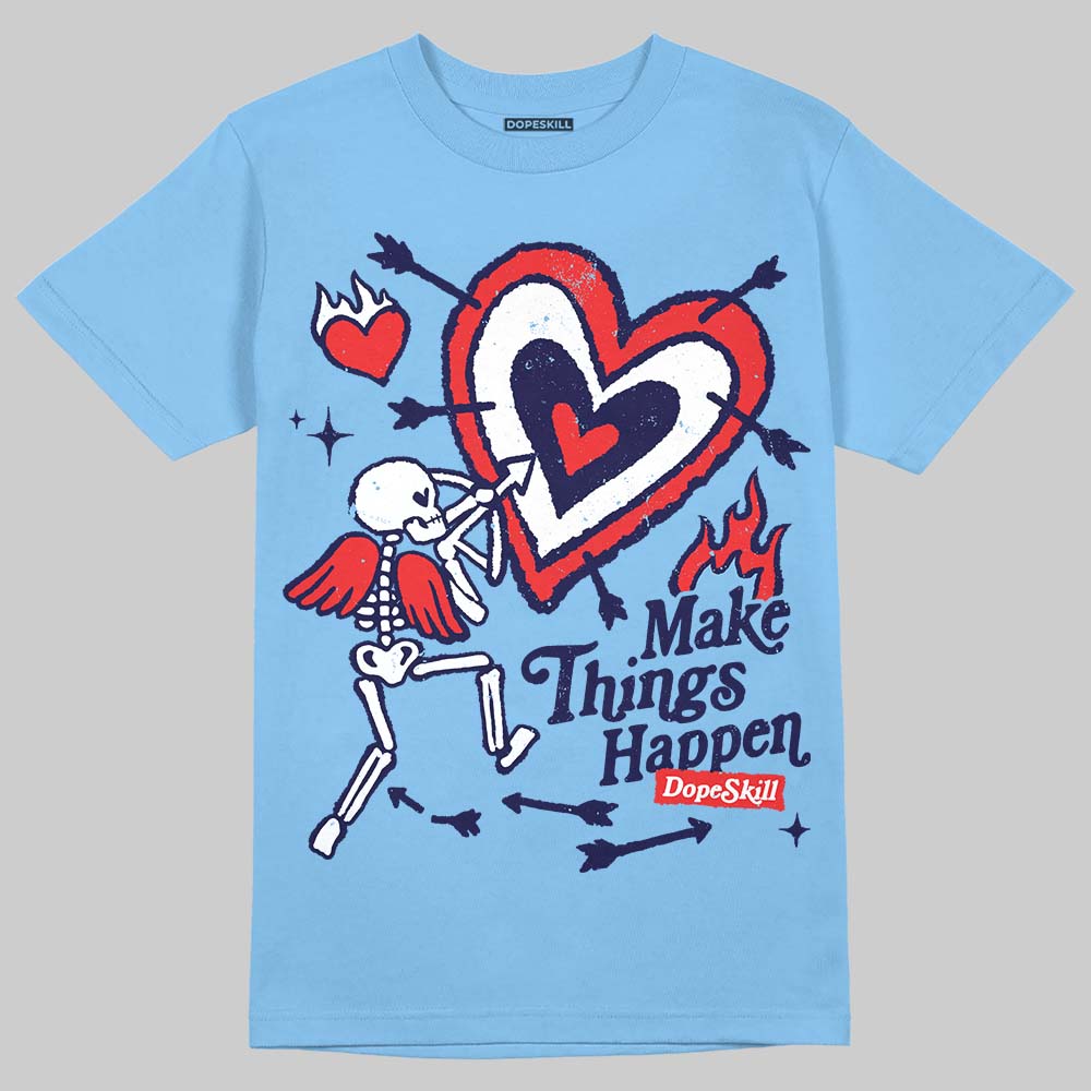 University Blue Collection superstreetwear T-Shirt Make Things Happen Graphic