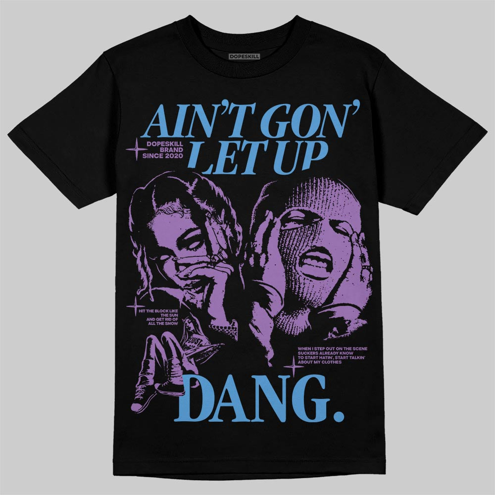 PURPLE Collection superstreetwear T-Shirt Ain't Gon' Let Up Graphic