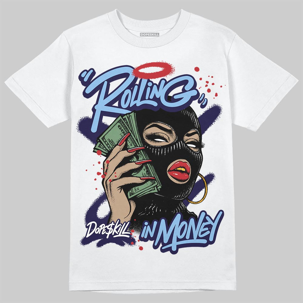 University Blue 6s superstreetwear T-Shirt Rolling in Money Graphic