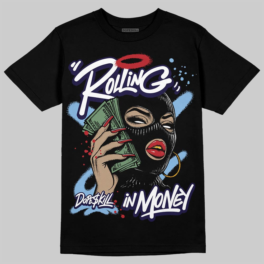 University Blue 6s superstreetwear T-Shirt Rolling in Money Graphic