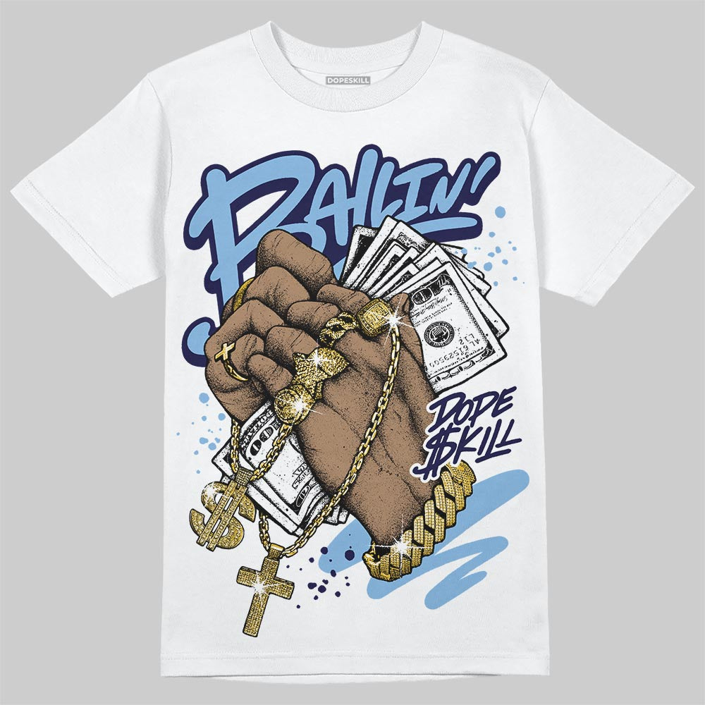 University Blue 6s superstreetwear T-Shirt Always Ballin' Graphic