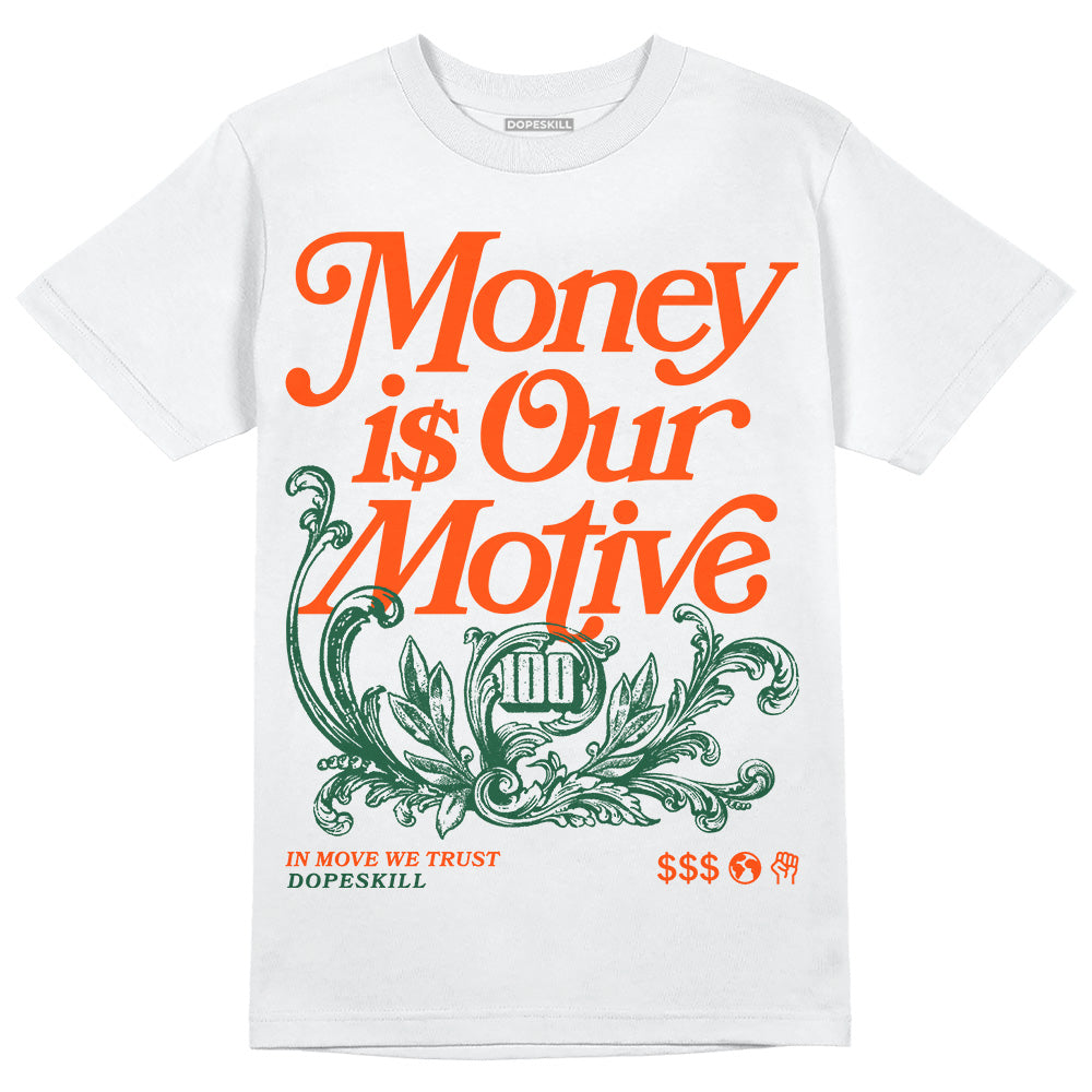 Dunk Team Dark Green Orange superstreetwear T-Shirt Money Is Our Motive Typo Graphic