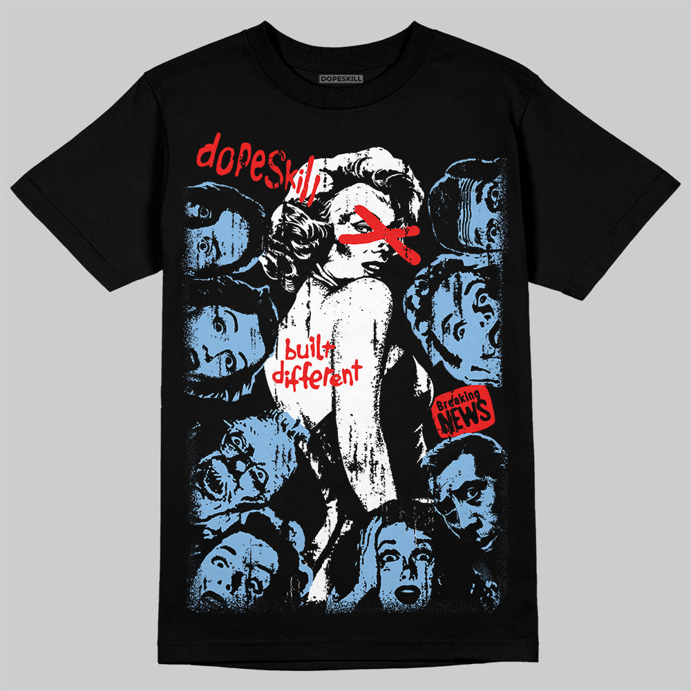 University Blue 6s superstreetwear T-Shirt Built Different Graphic