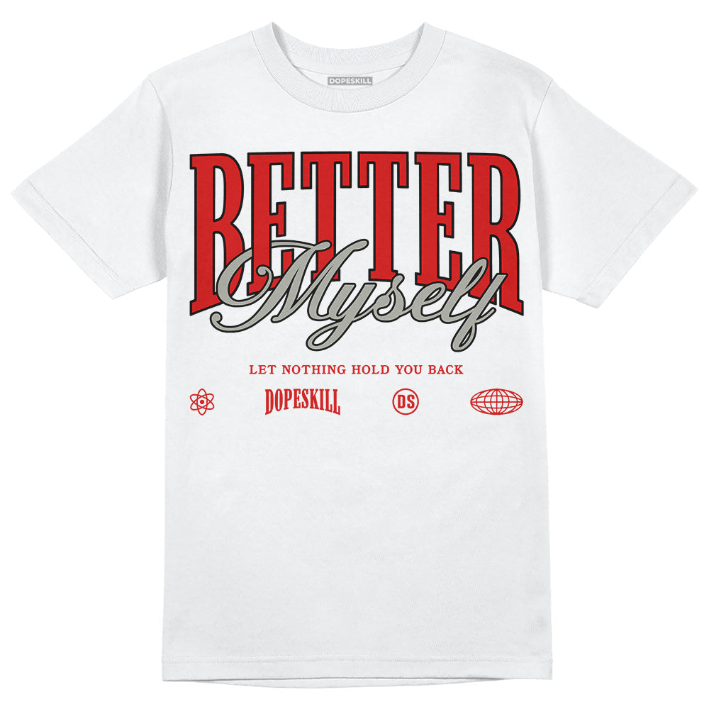 Fire Red 3s superstreetwear T-Shirt Better Myself Graphic