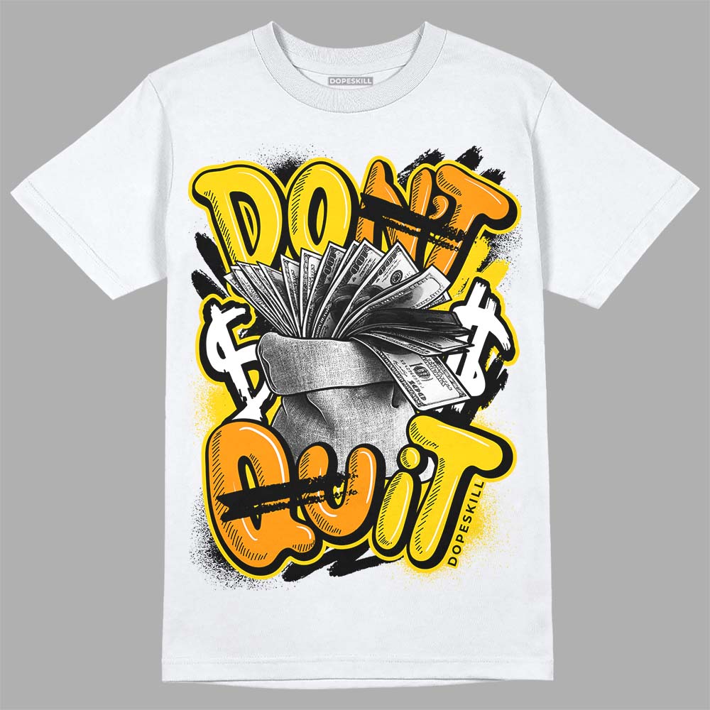 Yellow Ochre 6s superstreetwear T-Shirt Don't Quit Graphic
