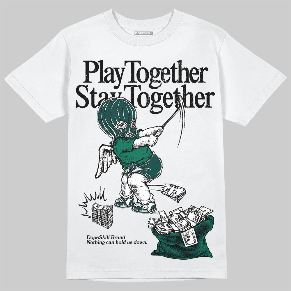Oxidized Green 4s superstreetwear T-Shirt Play together,Stay together Graphic