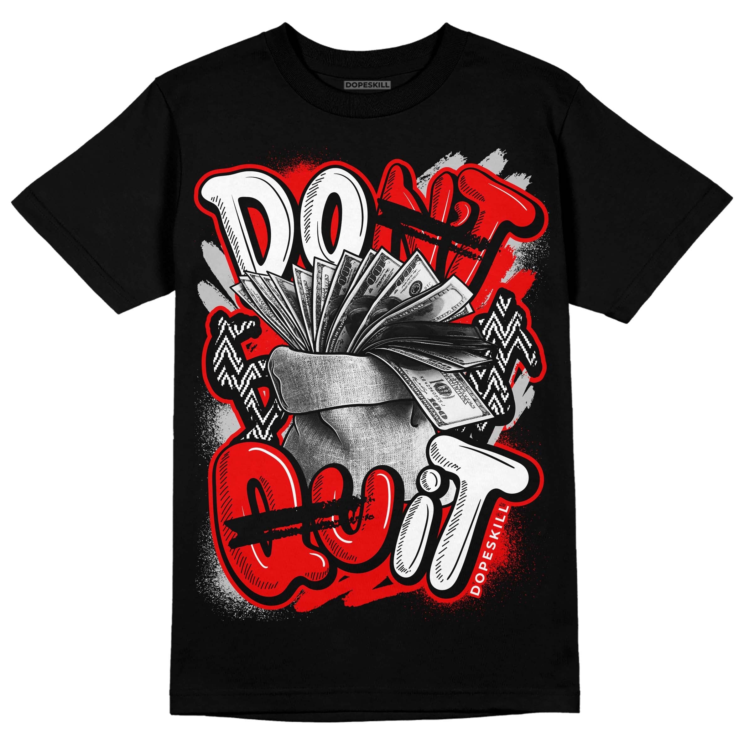 Cherry 12s superstreetwear T-Shirt Don't Quit Graphic