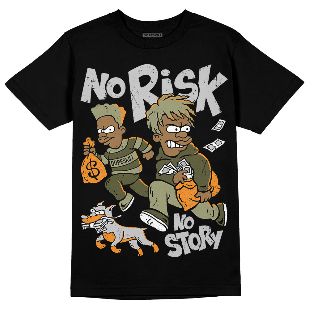 Olive 5s superstreetwear T-Shirt No Risk No Story Graphic