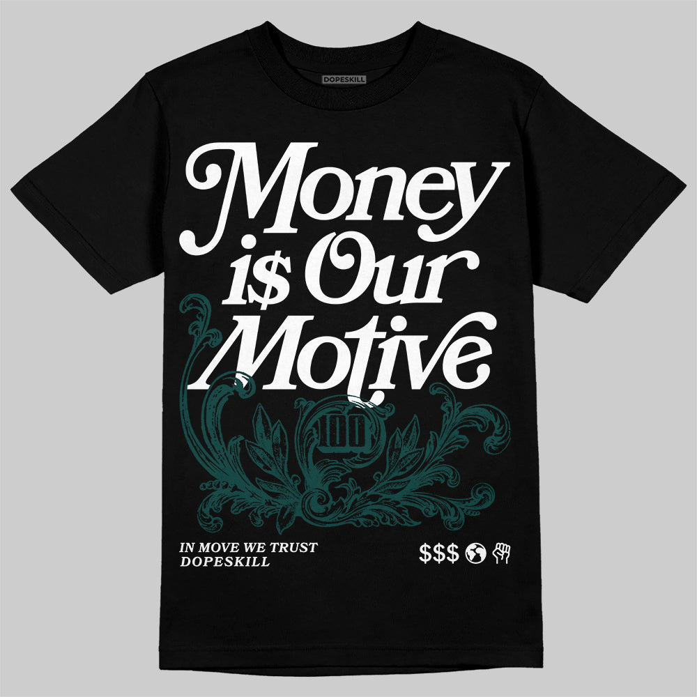Oxidized Green 4s superstreetwear T-Shirt Money Is Our Motive Typo Graphic