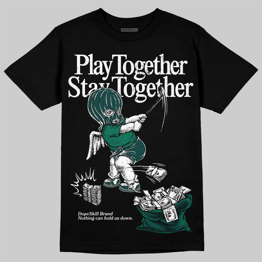 Oxidized Green 4s superstreetwear T-Shirt Play together,Stay together Graphic