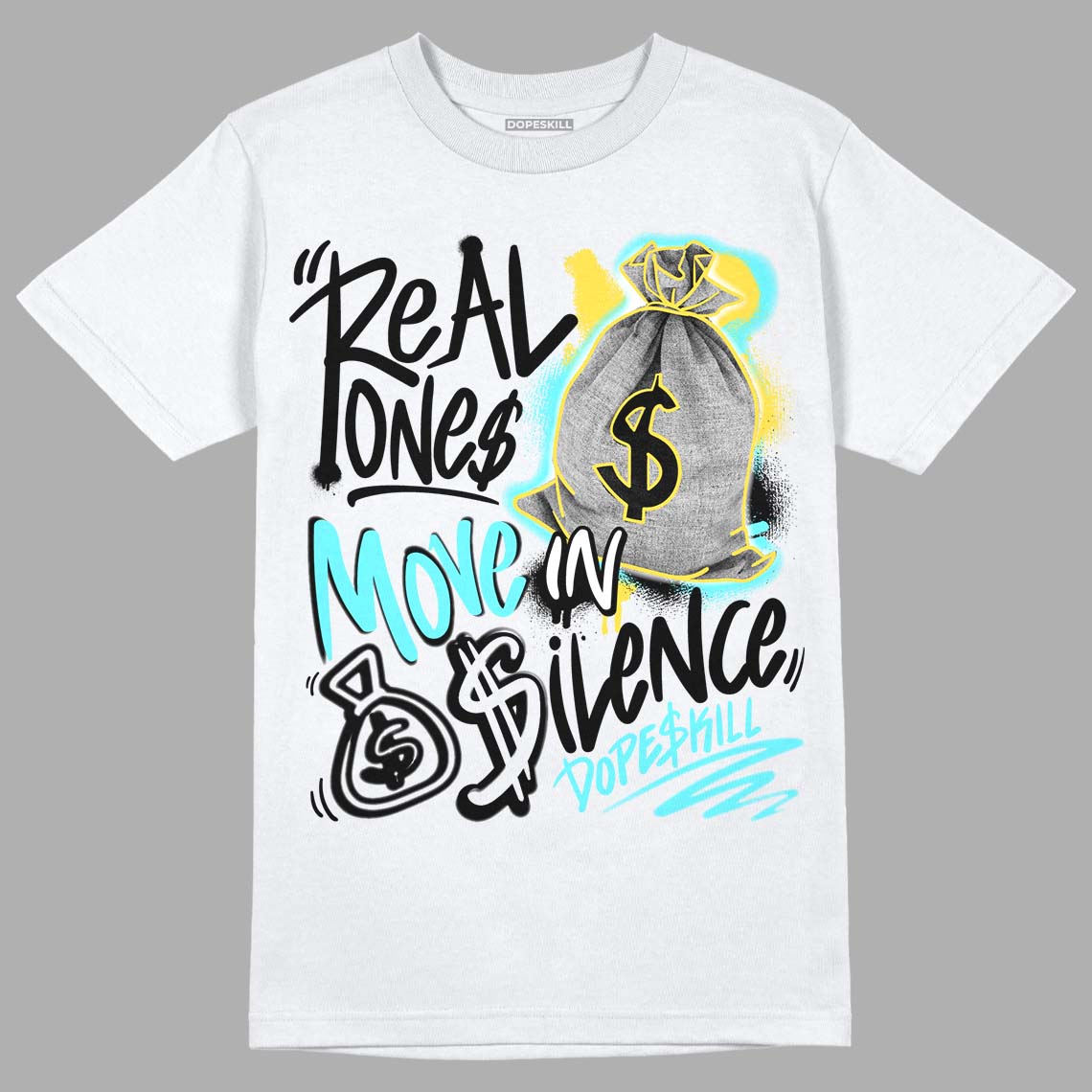 Aqua 5s superstreetwear T-Shirt Real Ones Move In Silence Graphic