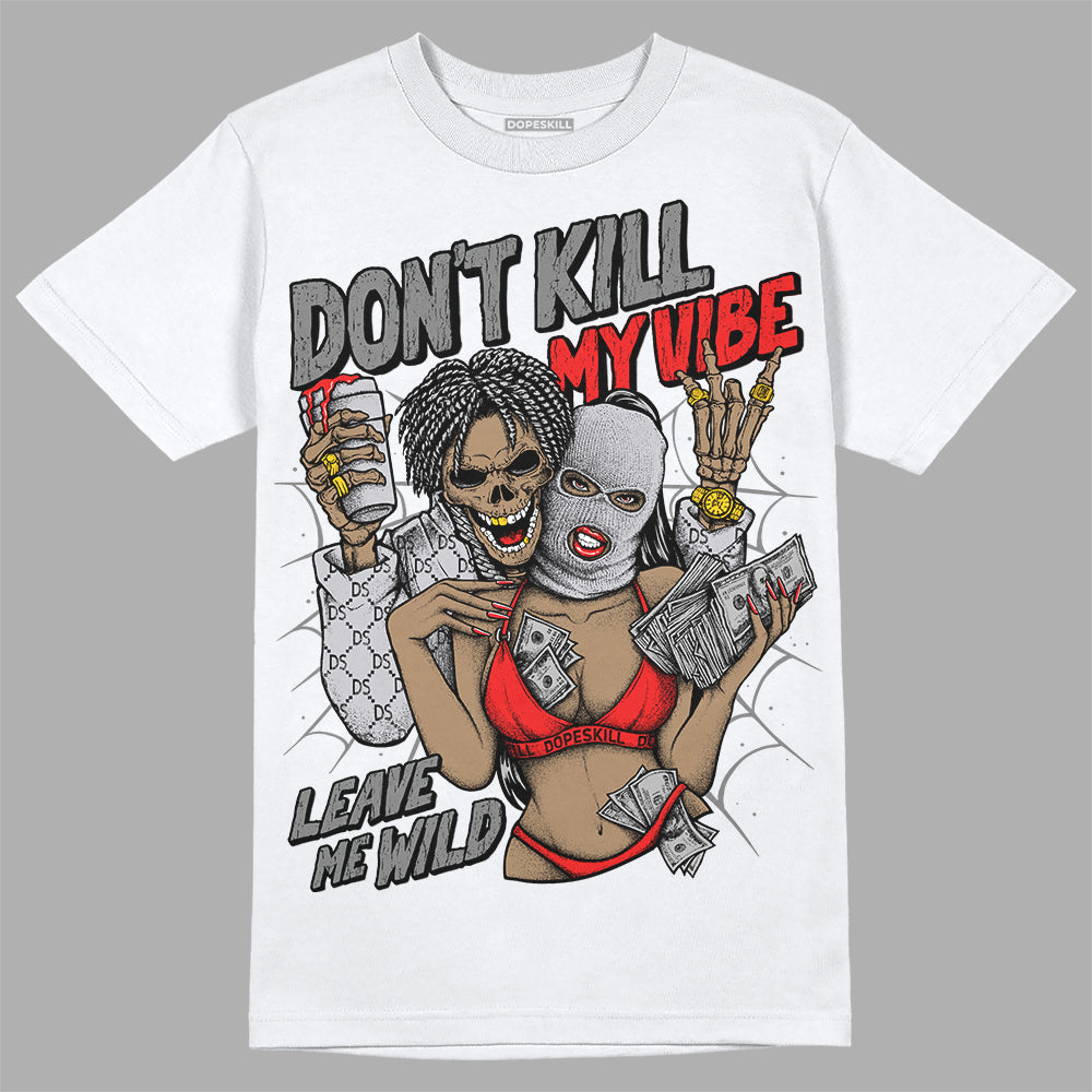 Grey Collection superstreetwear T-Shirt Don't Kill My Vibe Graphic