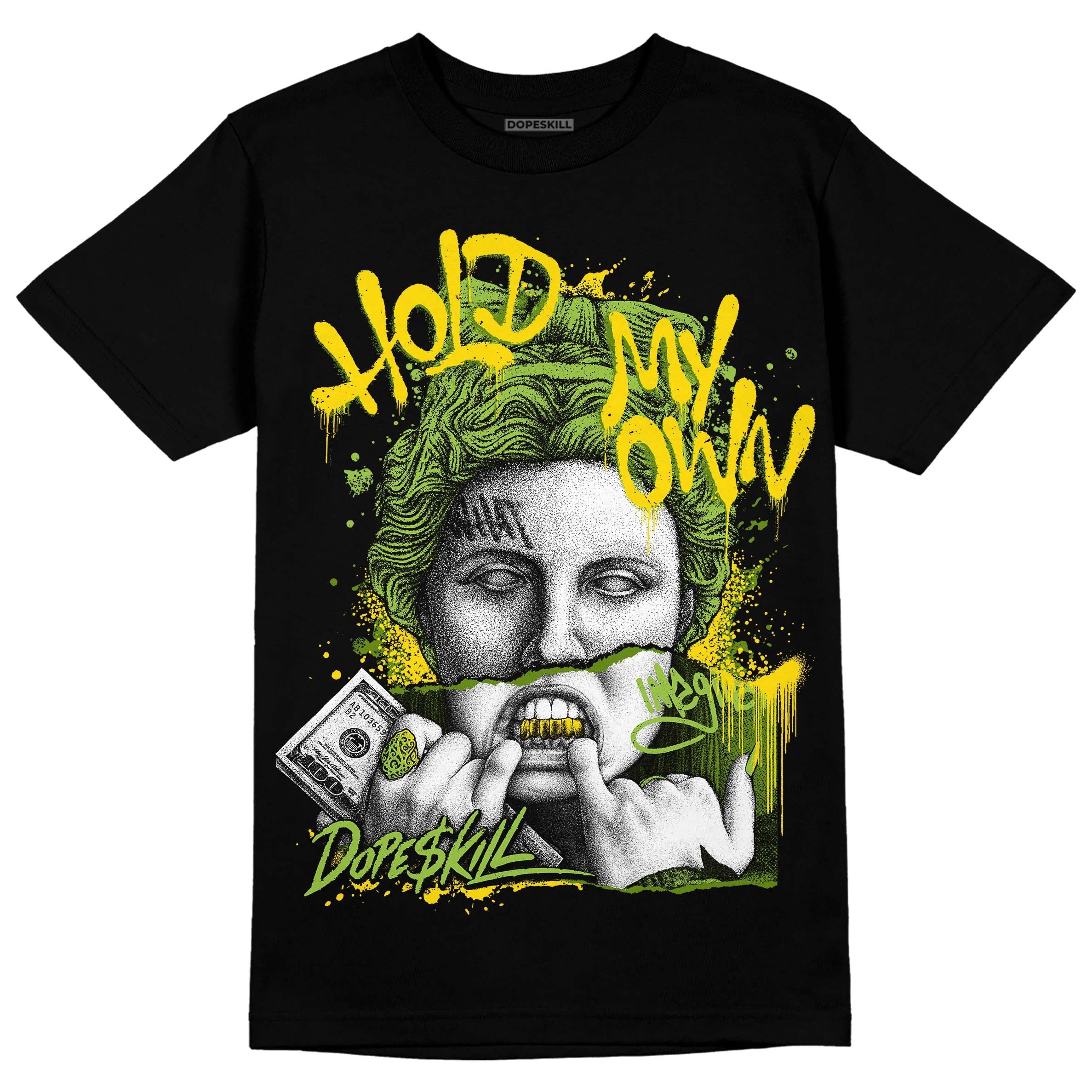 Dunk Low 'Chlorophyll' superstreetwear T-Shirt Hold My Own Graphic