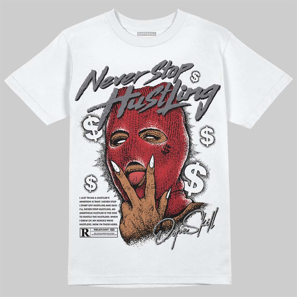 Cement Grey 3s superstreetwear T-Shirt Never Stop Hustling Graphic