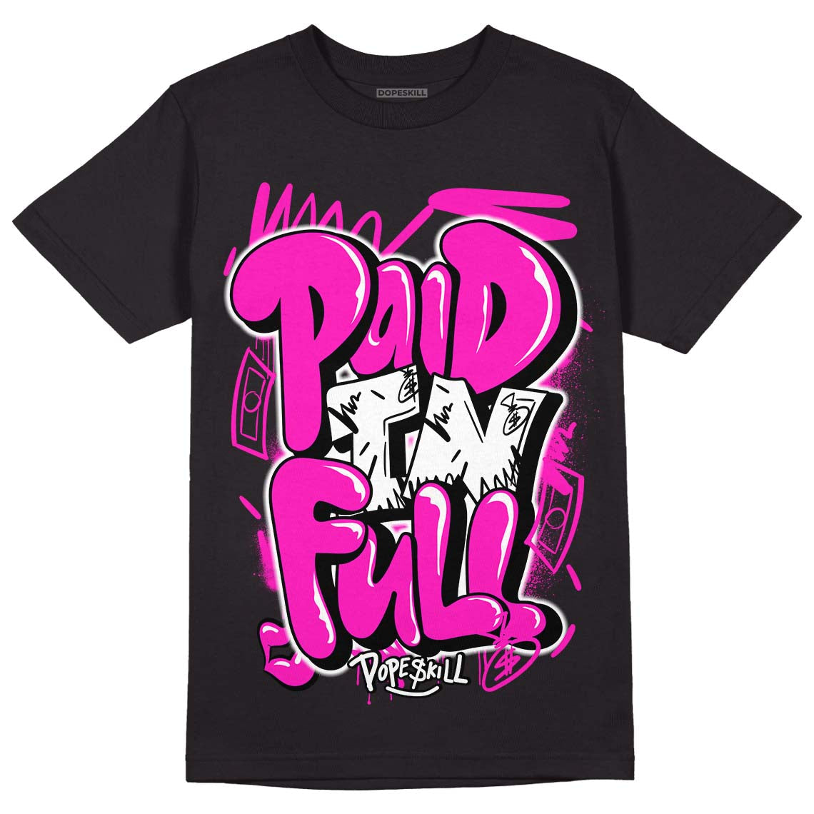 Dunk Low Active Fuchsia superstreetwear T-Shirt New Paid In Full Graphic