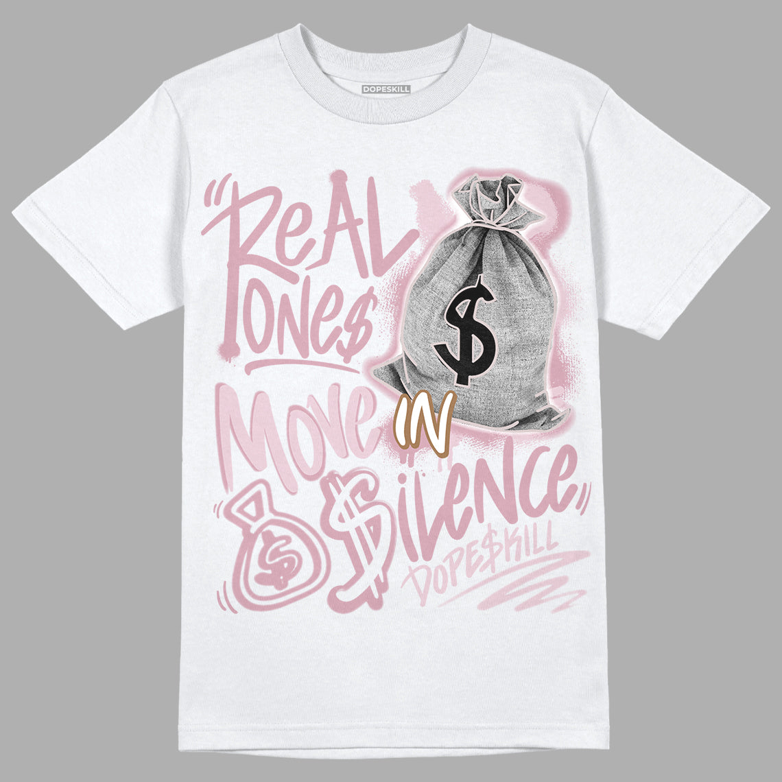 Dunk Low Teddy Bear Pink superstreetwear T-Shirt Real Ones Move In Silence Graphic