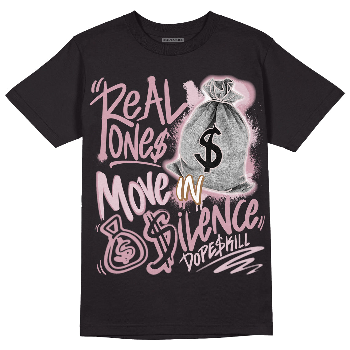 Dunk Low Teddy Bear Pink superstreetwear T-Shirt Real Ones Move In Silence Graphic